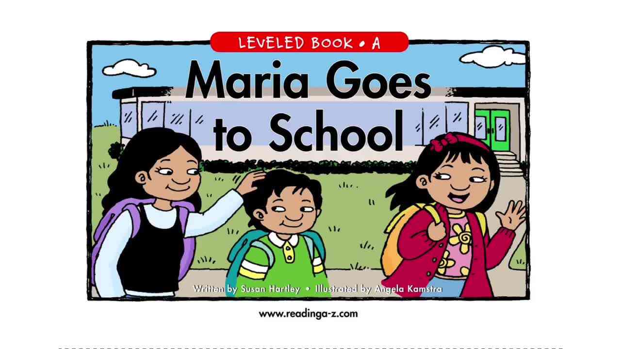 RAZ-A-Maria Goes to School