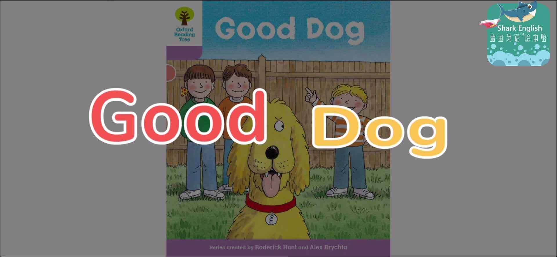 ORT20-正课-Good dog