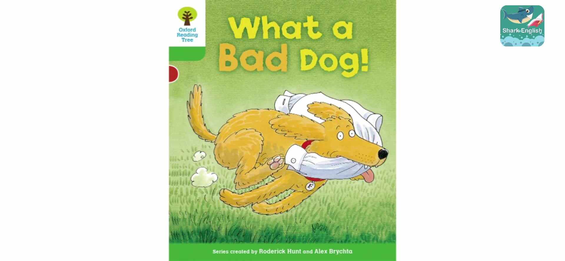 ORT6-正课2-What a Bad Dog!